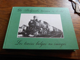 Recueil LLes Trains Belges En Images De Belgische Treinen In Beeld - Etat Propre - Books & Catalogues