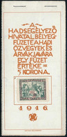 1916 A Hadsegélyező Hivatal Bélyegfüzete A Hadi özvegyek és árvák Javára, Benne 10 Különböző Színű Füzetlap 10-10 Db 5f  - Unclassified