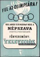 1956 "Fel Az Olimpiára!" - A Rejtvényverseny Főnyereménye Egy Televíziós Vevőkészülék, Plakát, Szép állapotban, 37×26 Cm - Other & Unclassified