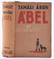 Tamási Áron: Ábel. Három Rész Egy Kötetben. Ábel A Rengetegben. Ábel Az Országban. Ábel Amerikában. A Bekötési Táblát Fe - Unclassified