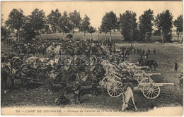 T2/T3 1914 Camp De Sissonne. Groupe De Canons De 75 M/m Au Parc / WWI French Military Camp, Cannons (EK) - Unclassified