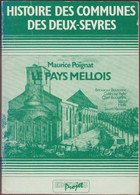 Le Pays Mellois, Brioux Sur Boutonne, Celles Sur Belle, Chef Boutonne, Etc, De Maurice Poignat. - Poitou-Charentes