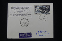 OCÉANIE - Enveloppe 1er Vol Tahiti / Bora Bora / Paris Par T.A.I. En 1958 - L 95555 - Cartas & Documentos