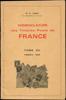 Joany, Nomenclature Des Timbres Poste De France, Volumes XII Et XIII, TB - Andere & Zonder Classificatie