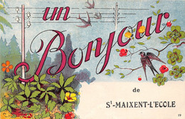 79-SAINT-MAIXENT-L'ECOLE- UN BONJOUR DE ST-MAIXENT-L'ECOLE - Saint Maixent L'Ecole
