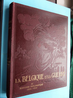 La BELGIQUE Et La GUERRE - IV Histoire Diplomatique 1914-1918 ( Edit. H. BERTELS Bruxelles / A. MEERSMANS Relieur ) ! - Francés
