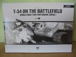 T-34 On The Battlefield (World War Two Photobook Series Volume 1) - Engels