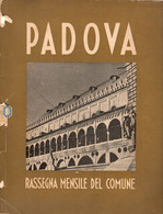 1938 Rivista "Padova" Rassegna Mensile Del Comune - Art, Design, Décoration