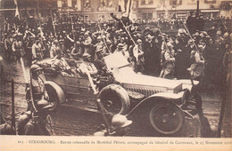 67-STRASBOURG- ENTREE SOLENNELLE DU MARECHAL PETAIN ACCOMPAGNE DU GENERAL DE CASTELNAU LE 25 11 1918 - Strasbourg