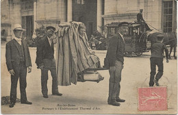 AIX LES BAINS - SAVOIE - PORTEUR A L'ETABLISSEMENT THERMAL D'AIX - ANNEE 1906 - Aix Les Bains