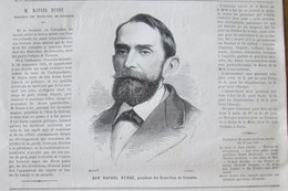 Gravure 1880 RAFAEL NUNEZ   Président - Colombia