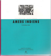 Amers Indiens Maurice Lemoine 5 Siècles De Souffrance Des Peuples Amérindiens Superbes Photos De C.Kuhn - Politik