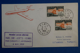 Q10 FRANCE BELLE LETTRE 1959 IERE LIAISON AERIENNE PARIS ISTANBUL + AFFRANCH.INTERESSANT - 1927-1959 Lettres & Documents