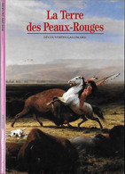 Far-West - La Terre Des PEAUX - ROUGES Par Ph. Jacquin - Découvertes Gallimard - - History