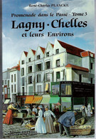 Lagny Chelles Et Leurs Environs Promenade Dans Le Passé T 3 René-Charles Plancke Nombreuses Repro Cartes Postales - Ile-de-France