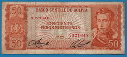 BOLIVIA 50 Pesos Bolivianos  L. 13.07.1962  # S321640  P# 162  Antonio José De Sucre - Bolivië