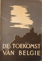 (COLLABORATIE PROPAGANDA HITLER) De Toekomst Van België. - Guerra 1939-45