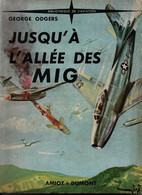 JUSQU A L ALLEE DES MIG AVIATION GUERRE COREE USAAF - Aviation