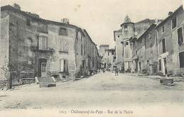 CPA FRANCE 84 "Chateauneuf Du Pape, Rue De La Mairie". - Chateauneuf Du Pape