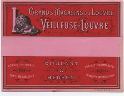 Etiquette/Grands Magasins Louvre/Veilleuse-Louvre/Brûlant 8 Heures/Combustion Parfaite/Paris/Vers 1900-1920   ETIQ171bis - Autres & Non Classés