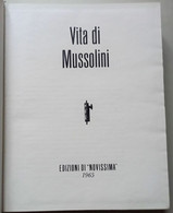 VITA DI MUSSOLINI -VOLUME UNICO PAGINE 639 ( CART 72) - Historia, Filosofía Y Geografía