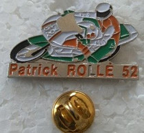 Pin's - Motos - Patrick ROLLE 52 - - Motos