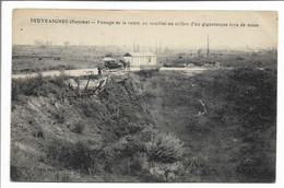 CPA 80 SOMME BEUVRAIGNES PASSAGE DE LA ROUTE EN REMBLAI AU MILIEU D'UN GIGANTESQUE TROU DE MINE . TBE - Beuvraignes