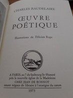 Oeuvre Poétique CHARLES BAUDELAIRE Jean De Bonnot 1973 - Auteurs Français