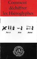 Comment Déchiffrer Les Hiéroglyphes - Pierre De Rosette - Arqueología