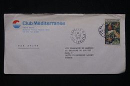 POLYNÉSIE - Enveloppe Du Club Méditerranée De Papeete Pour Villeneuve Loubet En 1976 -  L 96136 - Briefe U. Dokumente