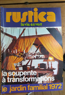 Rustica_N°110_ 6 Février 1972_la Soupente à Transformations_le Jardin Familial 1972 - Jardinage