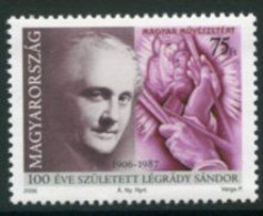 HUNGARY 2006 Legrady Centenary MNH / **.  Michel 5073 - Nuovi