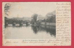 Châtelet -  Le Pont Du Déversoir - 1901 ( Voir Verso ) - Chatelet