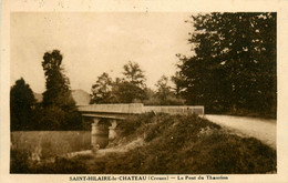 St Hilaire Le Château * Le Pont Du Thaurion * Route - Autres & Non Classés