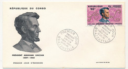 CONGO => Enveloppe FDC => Président Abraham LINCOLN - Premier Jour - Brazzaville - 15 Décembre 1965 - FDC