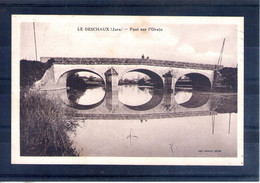 39. Le Deschaux. Pont Sur L'orain - Andere Gemeenten