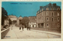 Aubusson * La Place Du Palais Et Le Collège * école - Aubusson