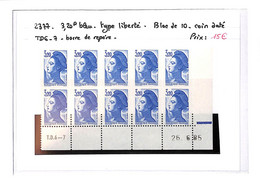 LIBERTE  -  N°2377 Xx - Bloc De 10 Coin Daté   TD6-7   - Barre De Repère-( Neufs Sans Charnieres ) Voir Scan - Unused Stamps