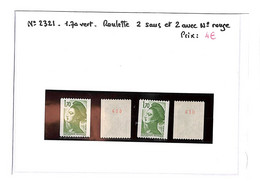 LIBERTE  -  N°2321xx - 2 Sans Et 2 Avec Numéro Rouge Provenance De Roulette( Neufs Sans Charnieres ) Voir Scan - Unused Stamps