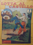 ALBI AUDACE  NUOVA SERIE AVVENTURE-  LOTTA AL CASTELLO   (ORIGINALE) (CART 72) - First Editions