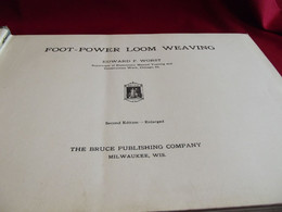 METIER A TISSER Par Edward F. Worst Chicago 1920. The Bruce Publishing Company . EN ANGLAIS - Andere & Zonder Classificatie