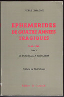 Ephémérides De 4 Années Tragiques Guerre 1940-1944 Les 3 Tomes Pierre Limagne Nlle édition Candide 1987 - Geschichte