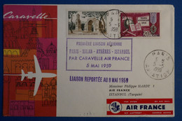 Q26 FRANCE BELLE LETTRE 1959 PREMIER VOL PARIS POUR ISTANBUL TURQUIE  + AIR FRANCE +AFFRANCHISSEMENT PLAISANT - 1960-.... Briefe & Dokumente