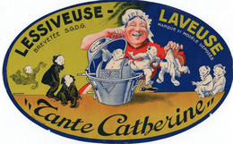 1 Grande Etiquette Lessiveuse - Laveuse Tante Catherine  Pierrot IIllustr. Lochard - Pubblicitari