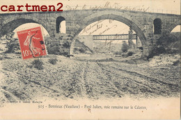 BONNIEUX PONT JULIEN VOIE ROMAINE SUR LE CALAVON 84 VAUCLUSE - Bonnieux