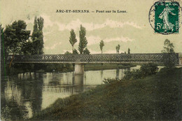 Arc Et Senans * Pont Sur La Loue - Sonstige & Ohne Zuordnung