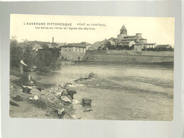 63 Pont Du Chateau Les Bords De L'allier Et L'église Ste Martine édit. Pourrat  Laveuse - Pont Du Chateau