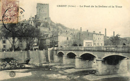 Crest * Le Pont De La Drôme Et La Tour - Crest