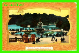 NEW YORK CITY, NY - BETHESDA FOUNTAIN, CENTRAL PARK - ANIMATED WITH PEOPLES  - TRAVEL IN 1910 - 3/4 BACK - - Central Park