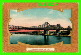 NEW YORK CITY, NY - QUEENSBORO BRIDGE - TRAVEL IN 1910 - 3/4 BACK - - Brücken Und Tunnel